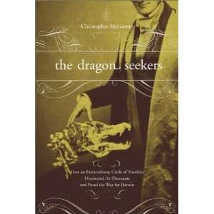  The Dragon Seekers How An Extraordinary Circle Of 