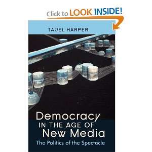  Democracy in the Age of New Media (9781433109119) Tauel 
