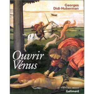  Ouvrir Venus (9782070757206) Georges Didi Huberman Books