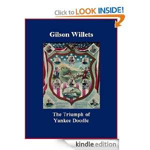 The Triumph of Yankee Doodle Gilson Willets, Brad K. Berner  