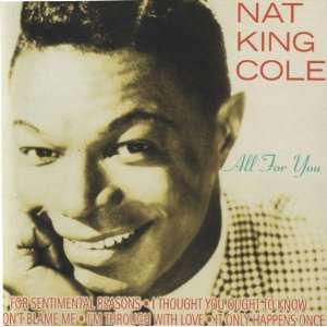  All for You Nat King Cole Music