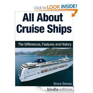 All About Cruise Ships The Differences, Features and History [Kindle 