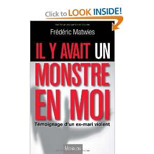 Il y avait un monstre en moi (French Edition 