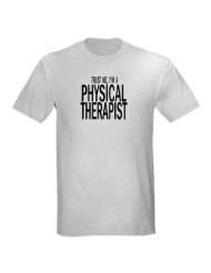 Physical therapist Physical therapy Light T Shirt by 