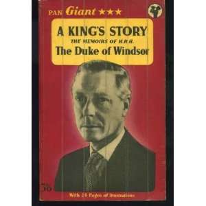  A Kings Story  The Memoirs of H.R.H. The Duke of 