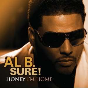  Honey Im Home Al B Sure Music