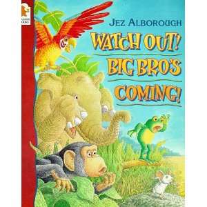  Watch Out Big Bros Coming (9780744563047) Jez Alborough 