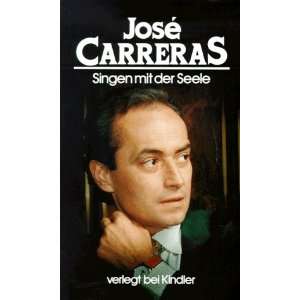  Jose Carreras Singen mit der Seele (With Pictures 