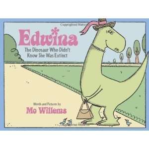  Edwina, The Dinosaur Who Didnt Know She Was Extinct 
