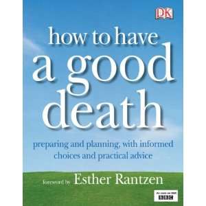  How to Have a Good Death (9781405316293) Jane Feinmann 