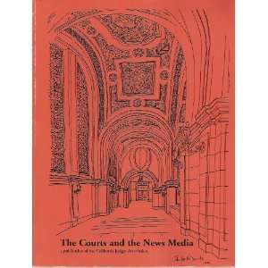    The Courts and the News Media   7th Edition Unknown Books