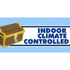   3x6 Vinyl Banner   Indoor Climate Controlled Storage 