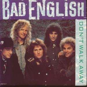  DONT WALK AWAY 7 INCH (7 VINYL 45) UK EPIC 1989 BAD 