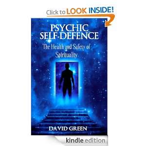 Psychic Self Defence The Health and Safety of Spirituality [Kindle 