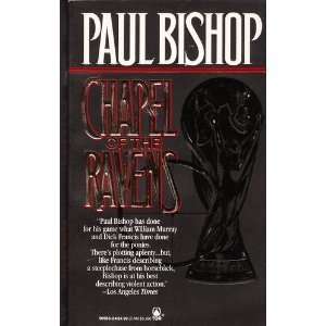  Chapel of the Ravens (9780812505832) Paul Bishop Books