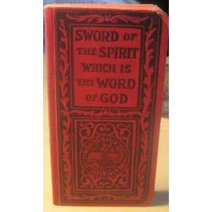  The Sword of the Spirit Which is the Word of God; Complete 