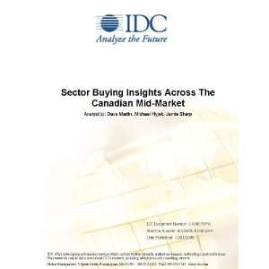 Sector Buying Insights Across The Canadian Mid Market Joel N. Martin 