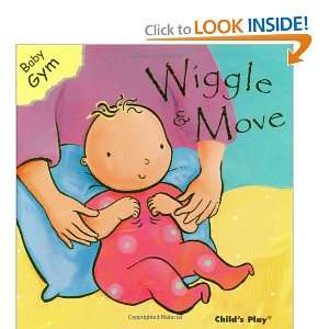    Wiggle and Move (Baby Gym) (9781846431326) Sanja Rescek Books