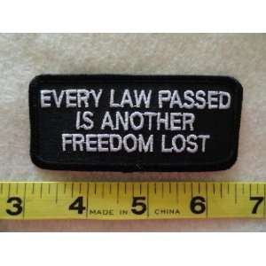  Every Law Passed Is Another Freedom Lost Patch Everything 