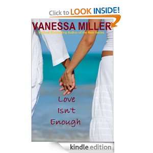 Love Isnt Enough Vanessa Miller  Kindle Store