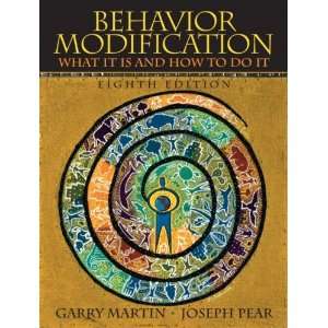  By Garry L. Martin, Joseph Pear Behavior Modification  (Value 