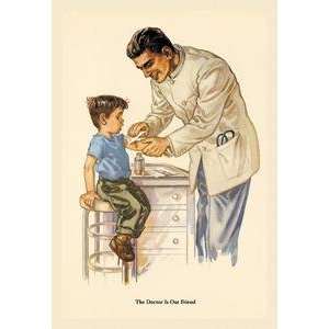  Paper poster printed on 12 x 18 stock. Doctor is Our 