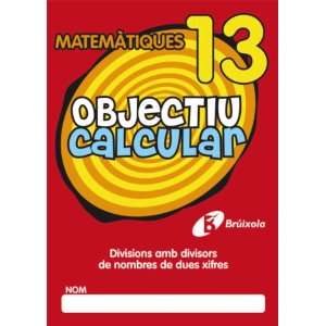  Objectiu Calcular / Objective Calculate Divisions Amb Divisors 