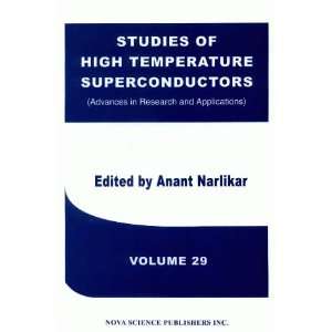 Studies of High Temperature Superconductors Advances in Research and 