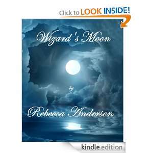 Wizards Moon (Wizard Trilogy) Rebecca Anderson  Kindle 