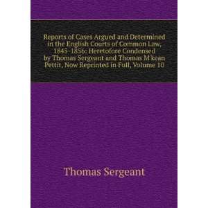  Reports of Cases Argued and Determined in the English 