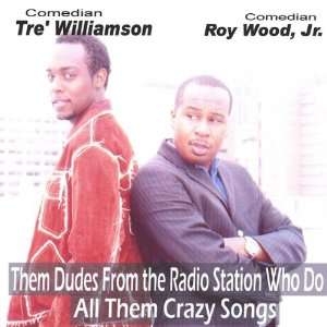   Dudes from the Radio Station Who Do All Them Wood, Williamson Music