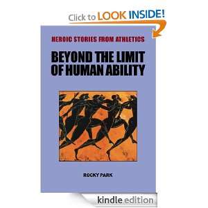 Beyond the Limit of Human Ability / HEROIC STORIES FROM ATHLETICS 