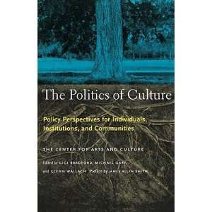  The Politics of Culture Policy Perspectives for Individuals 