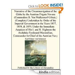 Narrative of the Circumnavigation of the Globe by the Austrian Frigate 