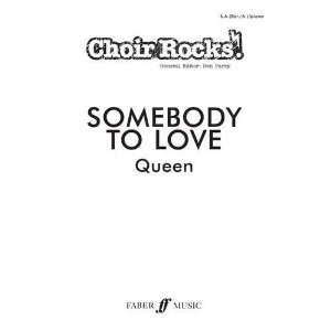  Somebody to Love SA(Bar/A)/piano Upper Voices (Choir 