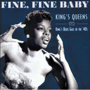   Fine Fine Baby Kings Queens   King Records Blues Various Artists