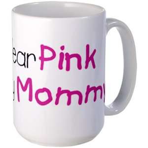   Drink Cup Cancer I Wear Pink Ribbon For My Mommy 