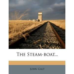  The Steam boat (9781278536040) John Galt Books