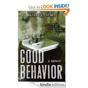 Good Behavior Nathan L. Henry  Kindle Store