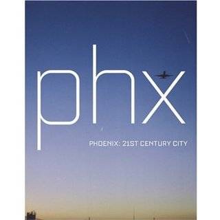 Phoenix 21st Century City by Nan Ellin and Edward Booth Clibborn (Nov 