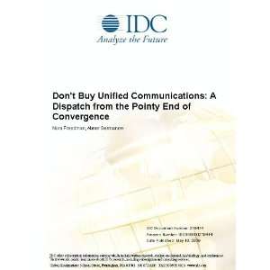 Dont Buy Unified Communications A Dispatch from the Pointy End of 