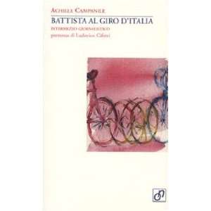  Battista al Giro dItalia. Intermezzo giornalistico 