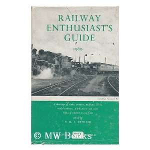  The Railway Enthusiasts Guide; 1960 P.M.E. (Editor 