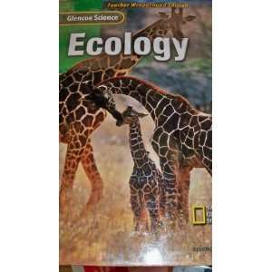  Glencoe Science  Ecology, Teacher (9780078255892) McGraw 
