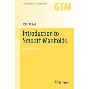  Introduction to Smooth Manifolds (Graduate Texts in Mathematics 