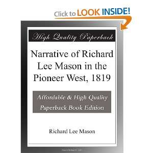   Richard Lee Mason in the Pioneer West, 1819 Richard Lee Mason Books