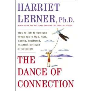  The Dance of Connection How to Talk to Someone When You 