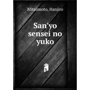  Sanyo sensei no yuko Hanjiro Mitsumoto Books