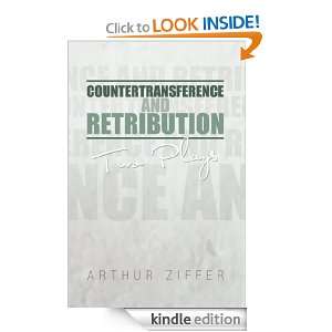 Countertransference and Retribution Arthur Ziffer  Kindle 