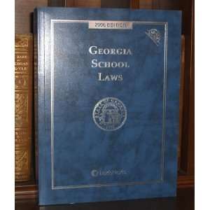  LexisNexis GEORGIA SCHOOL LAWS 2006, Book & CD ROM 